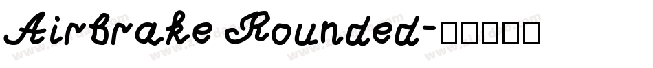 Airbrake Rounded字体转换